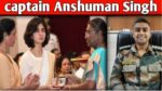 captain anshuman singh kirti chakra