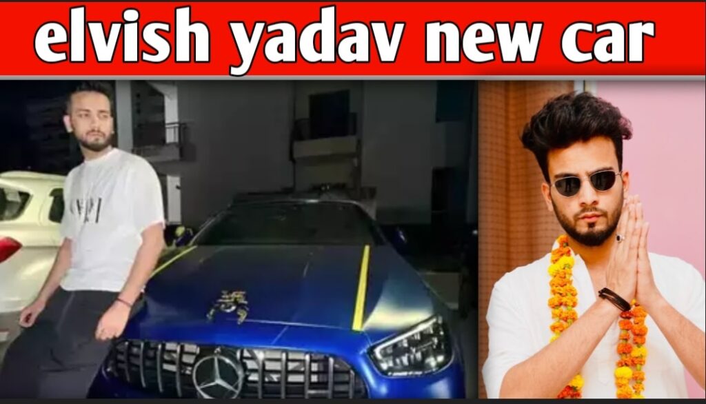 Elvish Yadav New Car